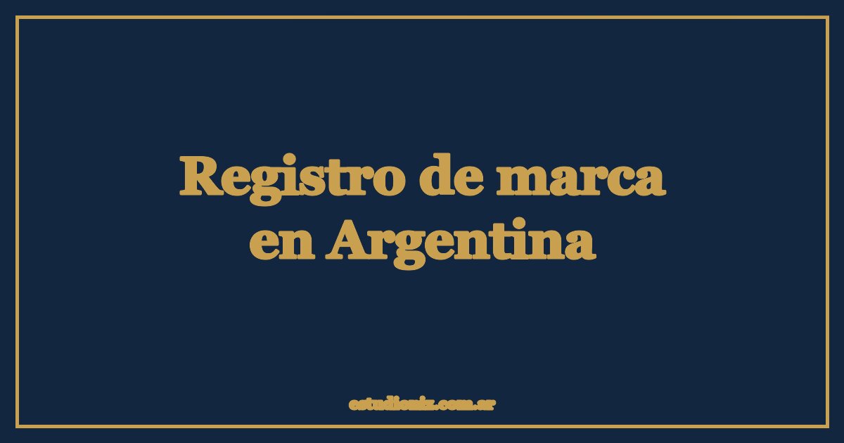 Registro de marca en Argentina: el paso a paso